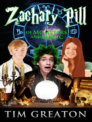 cover image of Zachary Pill, of Monsters and Magic